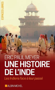 Une histoire de l'Inde - les indiens face à leur passé