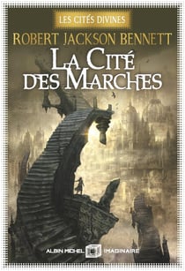 Les Cités divines Tome 1 : La Cité des marches