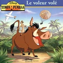 Timon et pumbaa - le voleur vole