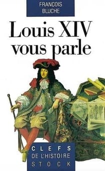 Louis xiv vous parle