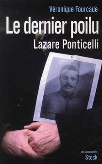 Le dernier poilu. Lazare Ponticelli