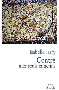 Contre mes seuls ennemis