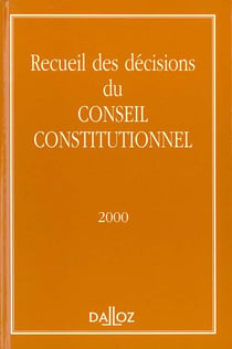 Recueil des décisions du conseil constitutionnel (édition 2000)