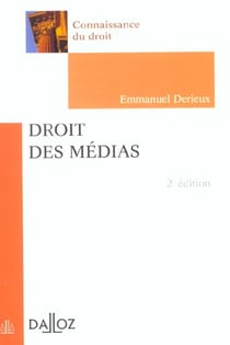 Le droit des medias - 2e edition
