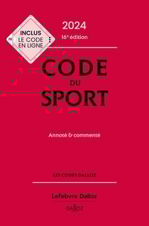 Code du sport : Annoté et commenté (édition 2024)