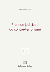 Pratique judiciaire du contre-terrorisme