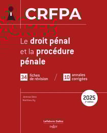 CRFPA : Le droit pénal et la procédure pénale (édition 2025)