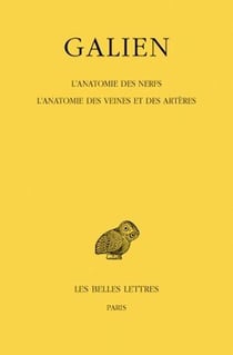 Oeuvres. Tome VIII : L'Anatomie des nerfs. L'Anatomie des veines et des artères