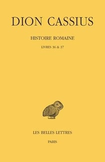 Histoire romaine - livres 36 et 37 (années 69 à 60)