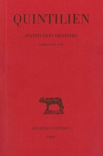 Institution oratoire Tome 5 - livres VIII et IX