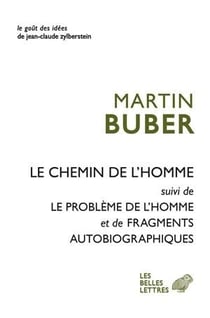 Le chemin de l'homme - le problème de l'homme - fragments autobiographiques