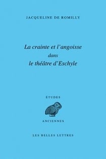 La crainte et l'angoisse dans le théâtre d'Eschyle