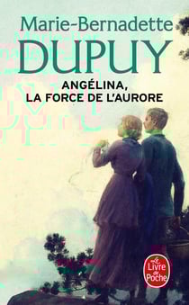 Angélina Tome 3 : la force de l'aurore