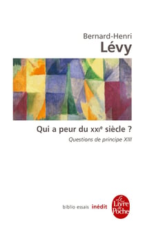 Questions de principe Tome 13 - qui a peur du XXIe siècle ?