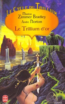 Le cycle du trillium (tome 2)