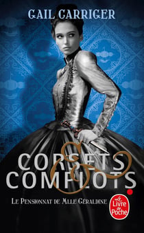 Le pensionnat de Mlle Géraldine Tome 2 : corsets & complots