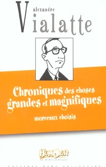 Chroniques des choses grandes et magnifiques - morceaux choisis