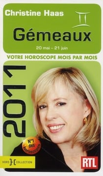 Gémeaux 2011 - votre horoscope mois par mois