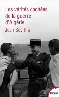 Les verités cachées de la guerre d'algérie