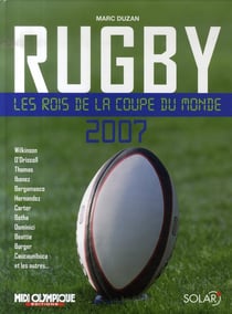 Rugby, les rois de la coupe du monde 2007
