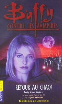 Buffy contre les vampires Tome 10 : retour au chaos