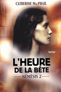 Nemesis - tome 2 l'heure de la bete - vol02
