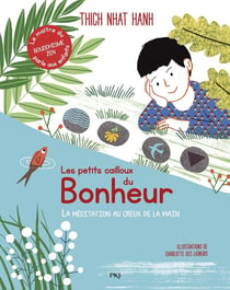 Les petits cailloux du bonheur - la méditation au creux de la main