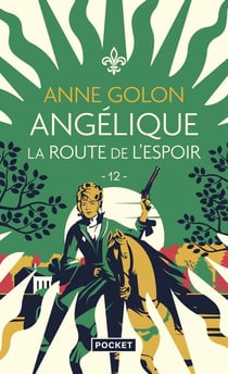 Angélique - Tome 12 La Route de l'espoir