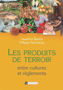 Les produits de terroir entre cultures et règlements