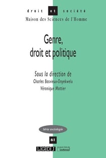 Droit & societe - genre, droit et politique : tome 61