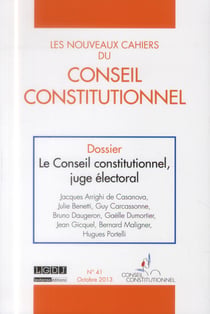 Les nouveaux cahiers du conseil constitutionnel n.41 - le conseil constitutionnel, juge électoral