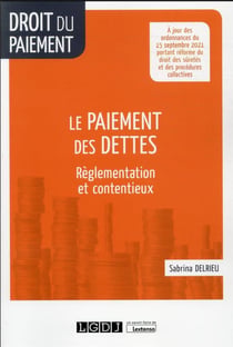Le paiement des dettes : réglementation et contentieux