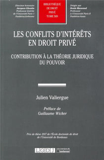 CONFLITS D INTERETS EN DROIT PRIVE. CONTRIBUTION A THEORIE JURIDIQUE DU POUVOIR