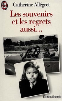 Souvenirs et les regrets aussi... (les) - - edition illustree