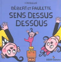 Bebert et paulette sens dessus dessous