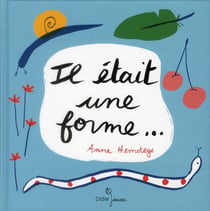 Il était une forme...