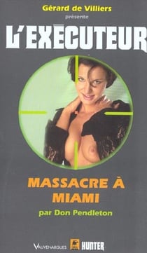 L'EXECUTEUR : l'exécuteur t.198 - massacre à Miami
