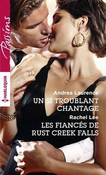 Un si troublant chantage - les fiancés de Rust Creek Falls