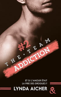 The team Tome 2- addiction
