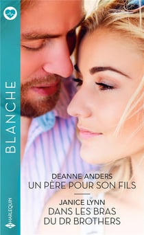 Un père pour son fils - dans les bras du Dr Brothers