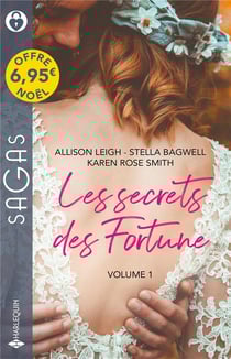 Les secrets des Fortune Tome 1 : l'héritier secret des Fortune, son si séduisant patron, un nouvel espoir