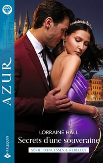 Princesses & rebelles Tome 1 : Secrets d'une souveraine