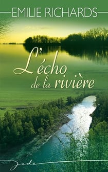 L'écho de la rivière