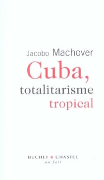 Cuba totalitarisme tropical