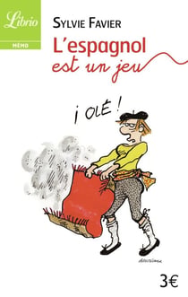 L'espagnol est un jeu - jeux et questions pour réviser son espagnol