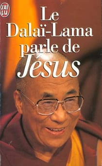 Dalai-lama parle de jesus - une perspective bouddhiste sur les enseignements (le