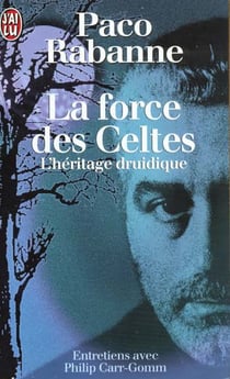 Force des celtes - l'heritage druidique (la)