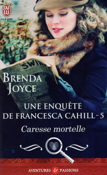 Une enquête de Francesca Cahill Tome 5 - caresse mortelle