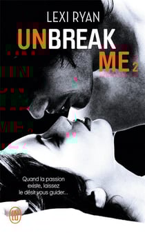 Unbreak me Tome 2
