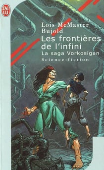 La saga Vorkosigan Tome 10 : Les frontières de l'infini